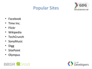 Popular Sites
• Facebook
• Time Inc.
• Flickr
• Wikipedia
• TechCrunch
• SonyMusic
• Digg
• SitePoint
• Olympus
 