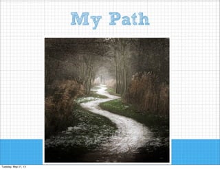 My Path

 