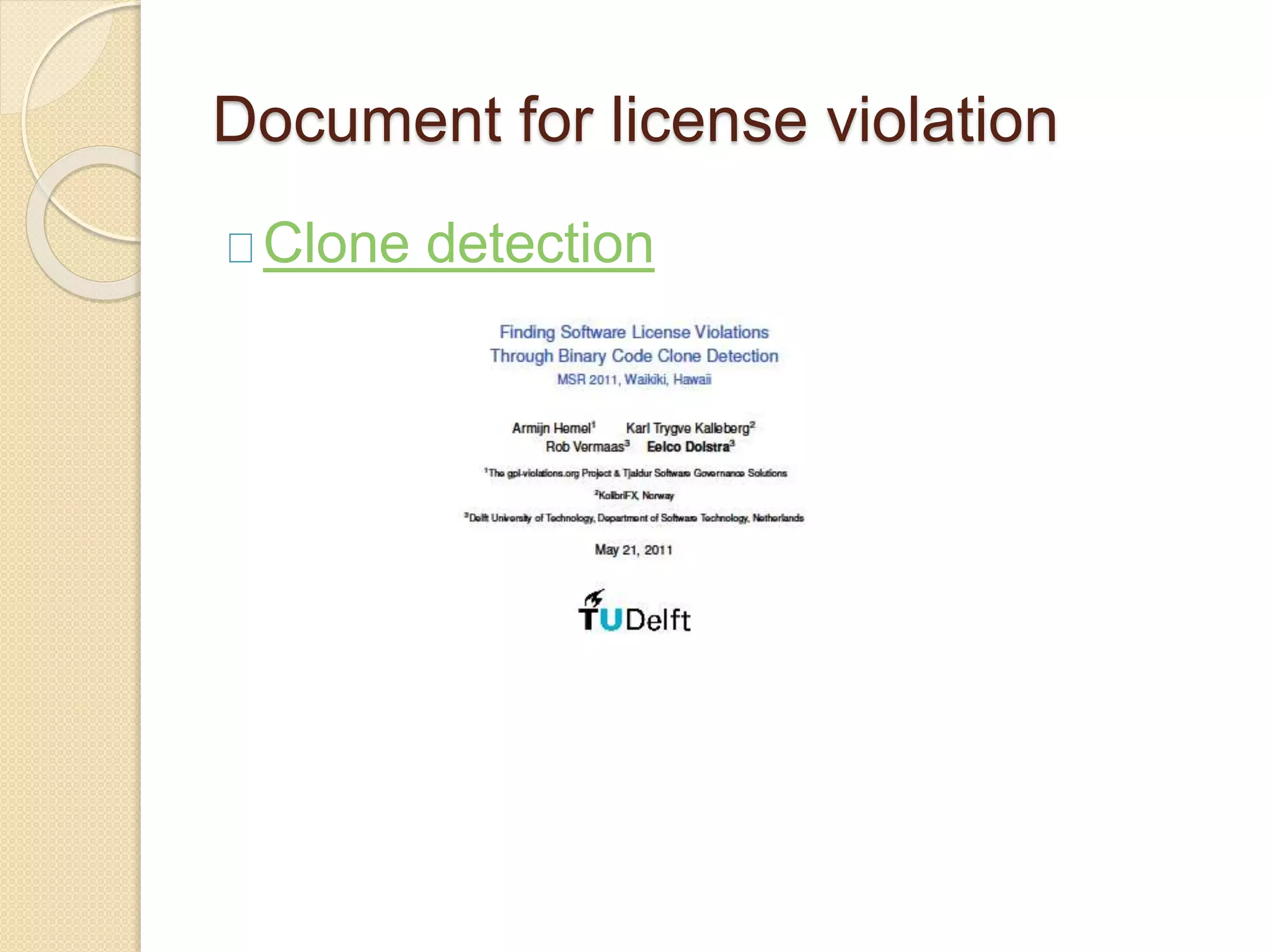 Document for license violation
Clone detection
 