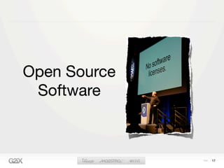 Open Source
 Software



              17
 