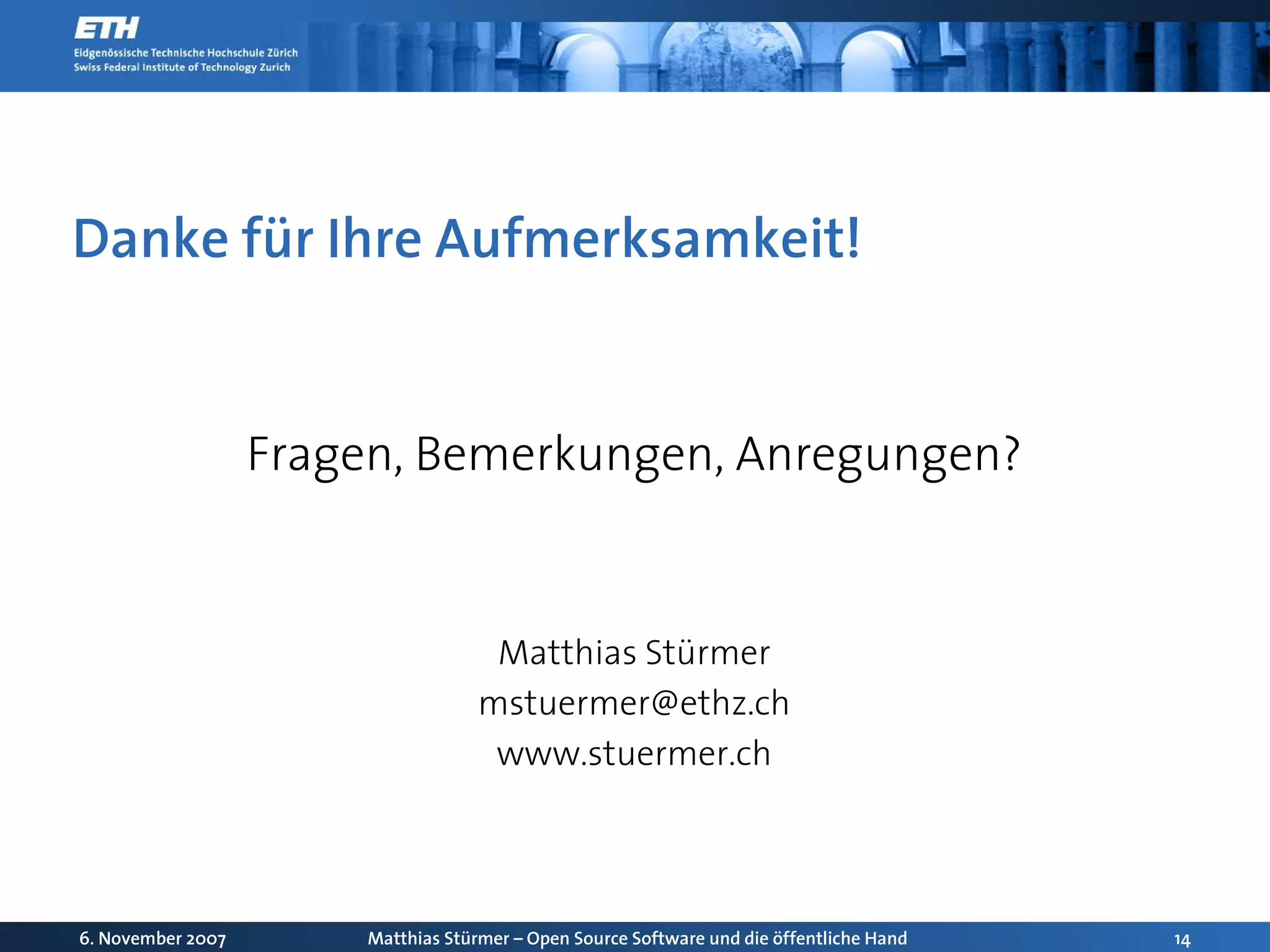 Open Source Software und die oeffentliche Hand: Chancen und Herausforderungen für die Schweiz