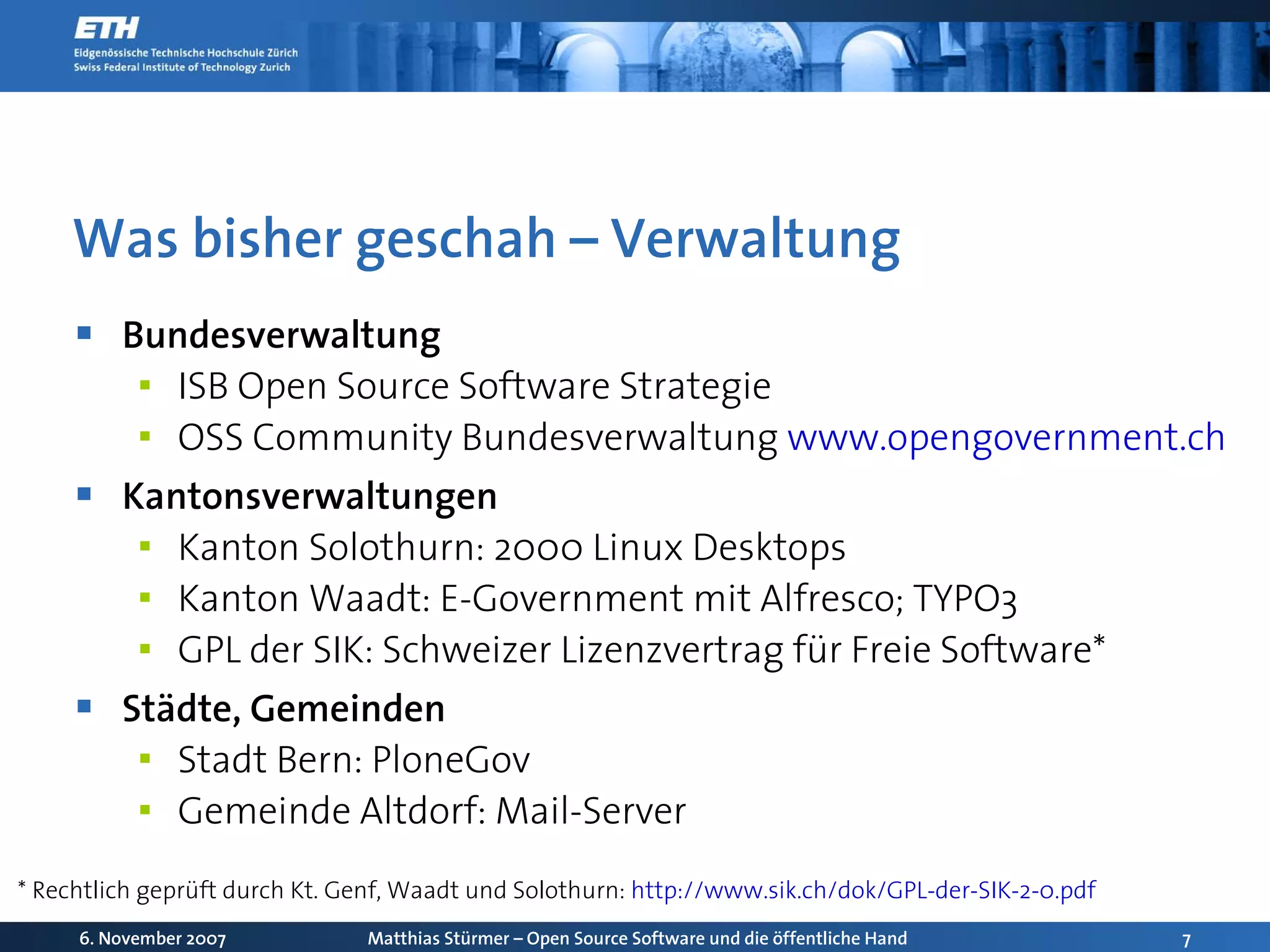 Open Source Software und die oeffentliche Hand: Chancen und Herausforderungen für die Schweiz