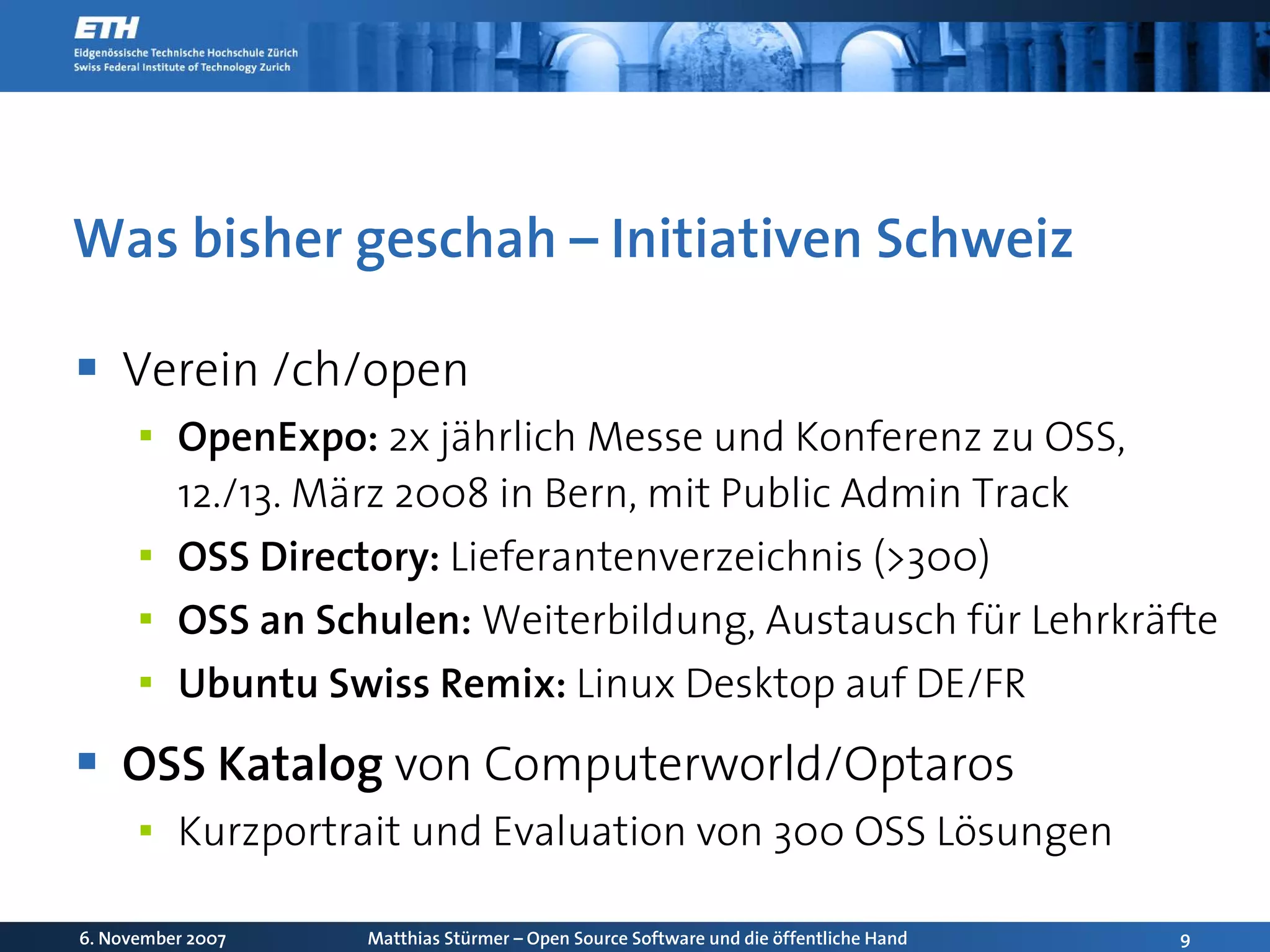 Open Source Software und die oeffentliche Hand: Chancen und Herausforderungen für die Schweiz