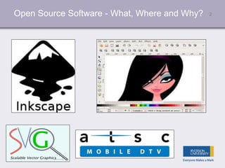 2Open Source Software - What, Where and Why?
 