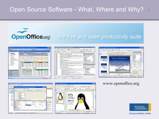 2Open Source Software - What, Where and Why?
www.openoffice.org
 
