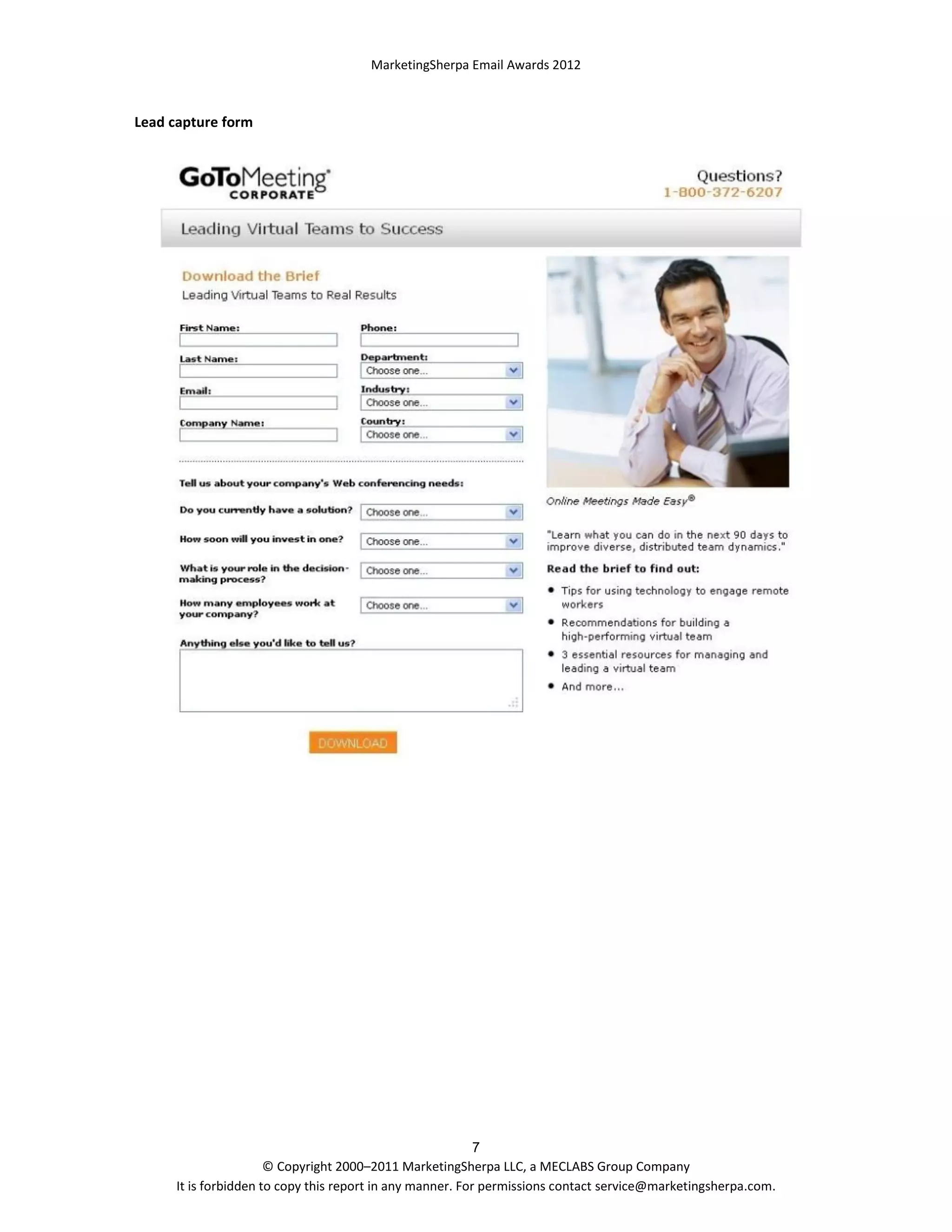MarketingSherpa Email Awards 2012

Lead capture form

7
© Copyright 2000–2011 MarketingSherpa LLC, a MECLABS Group Company
It is forbidden to copy this report in any manner. For permissions contact service@marketingsherpa.com.

 
