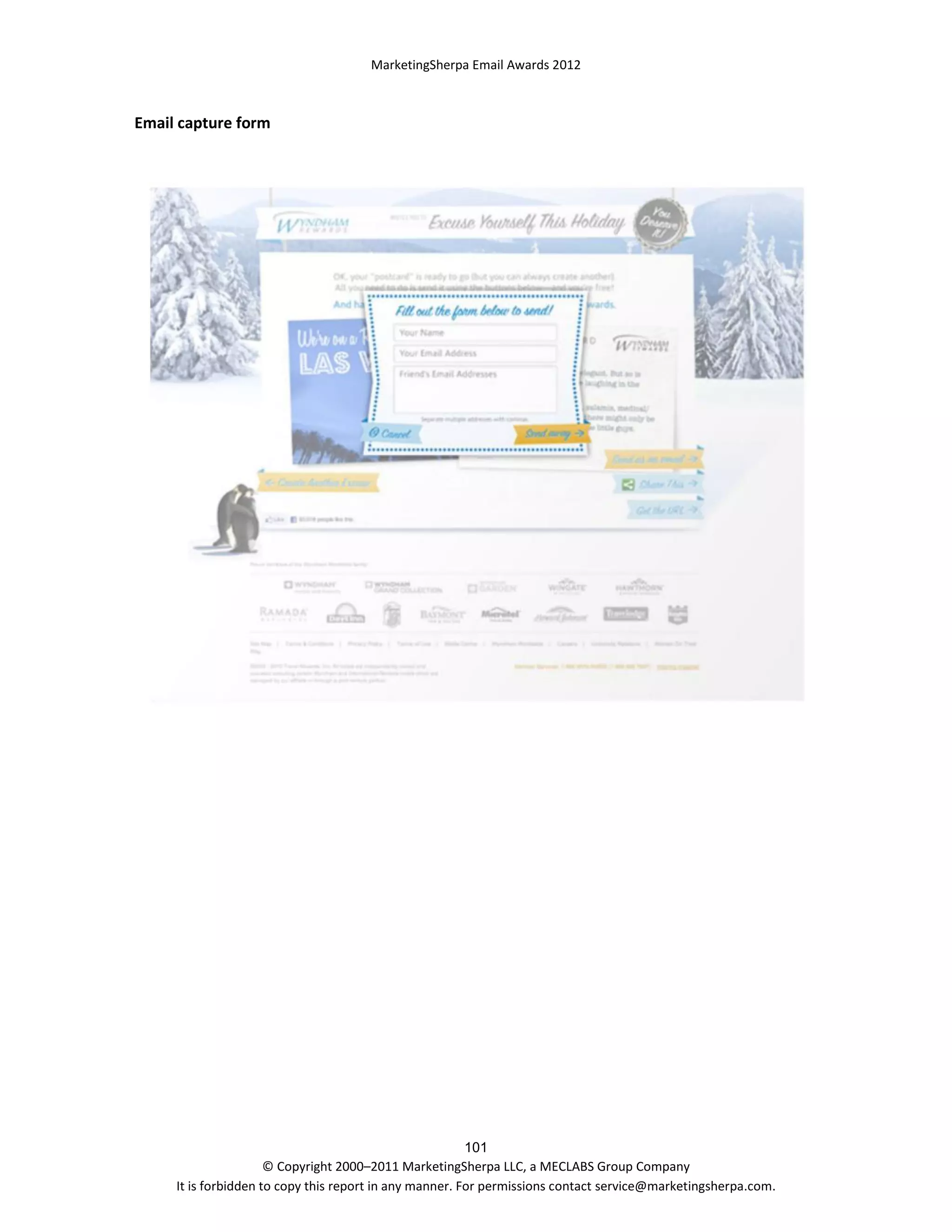 MarketingSherpa Email Awards 2012

Email capture form

101
© Copyright 2000–2011 MarketingSherpa LLC, a MECLABS Group Company
It is forbidden to copy this report in any manner. For permissions contact service@marketingsherpa.com.

 