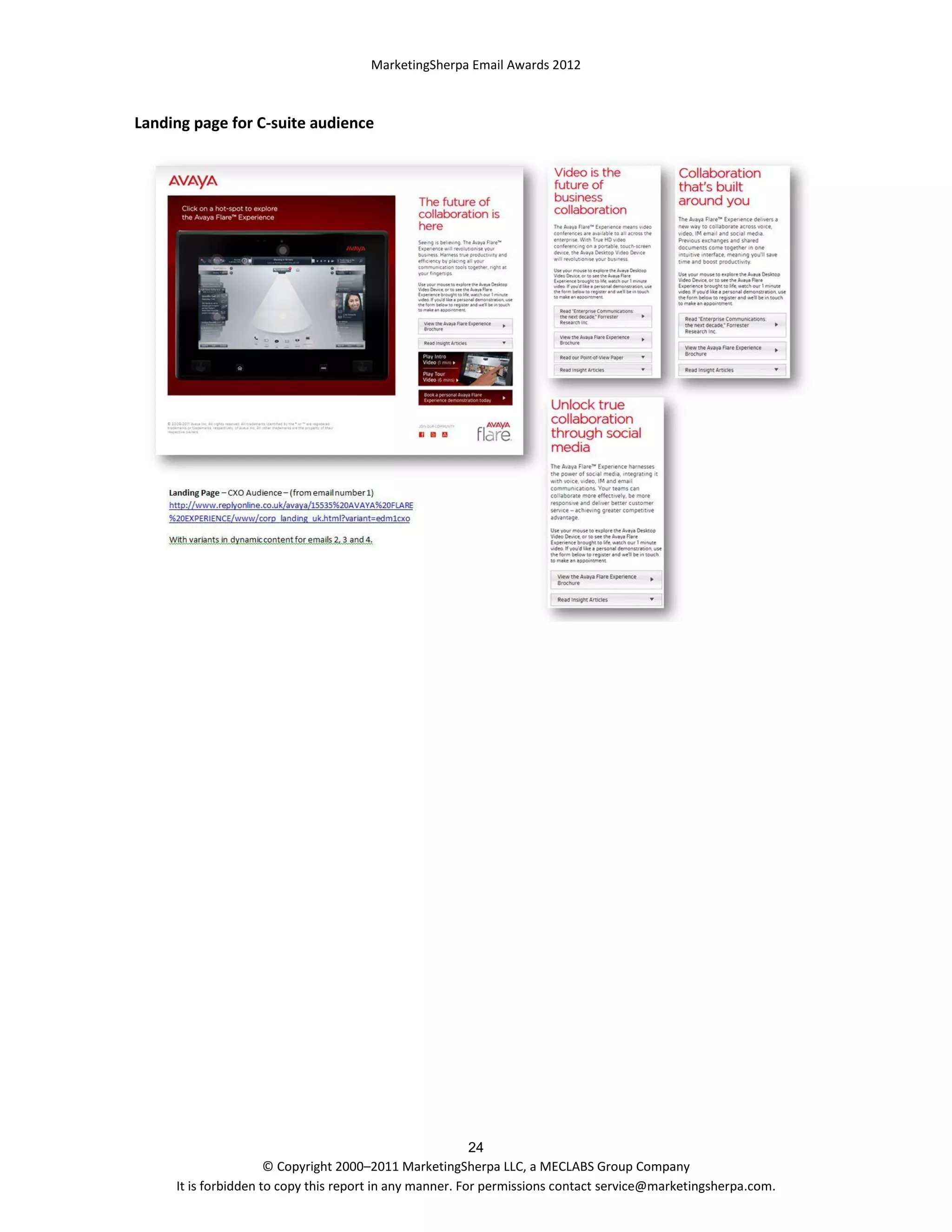 MarketingSherpa Email Awards 2012

Landing page for C-suite audience

24
© Copyright 2000–2011 MarketingSherpa LLC, a MECLABS Group Company
It is forbidden to copy this report in any manner. For permissions contact service@marketingsherpa.com.

 