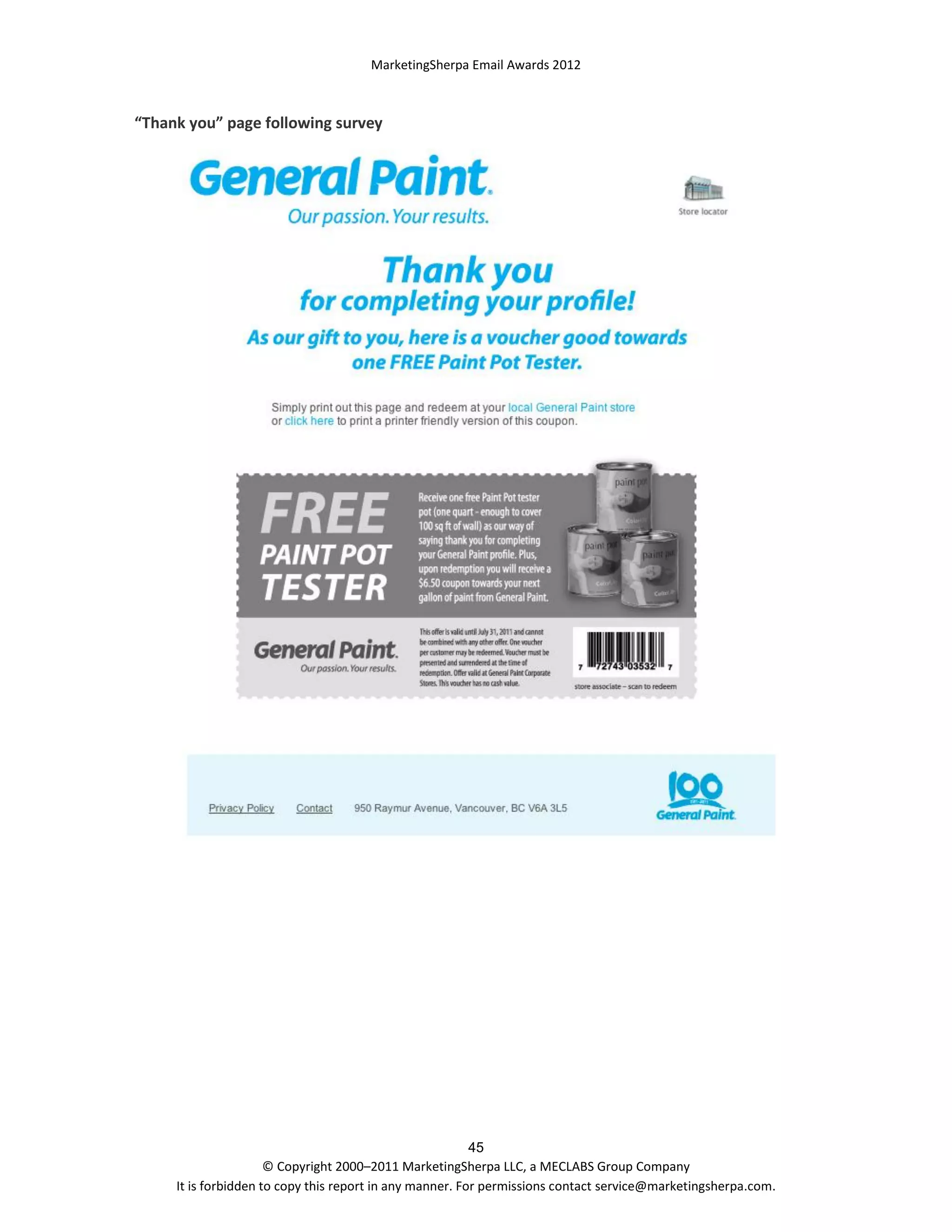 MarketingSherpa Email Awards 2012

“Thank you” page following survey

45
© Copyright 2000–2011 MarketingSherpa LLC, a MECLABS Group Company
It is forbidden to copy this report in any manner. For permissions contact service@marketingsherpa.com.

 