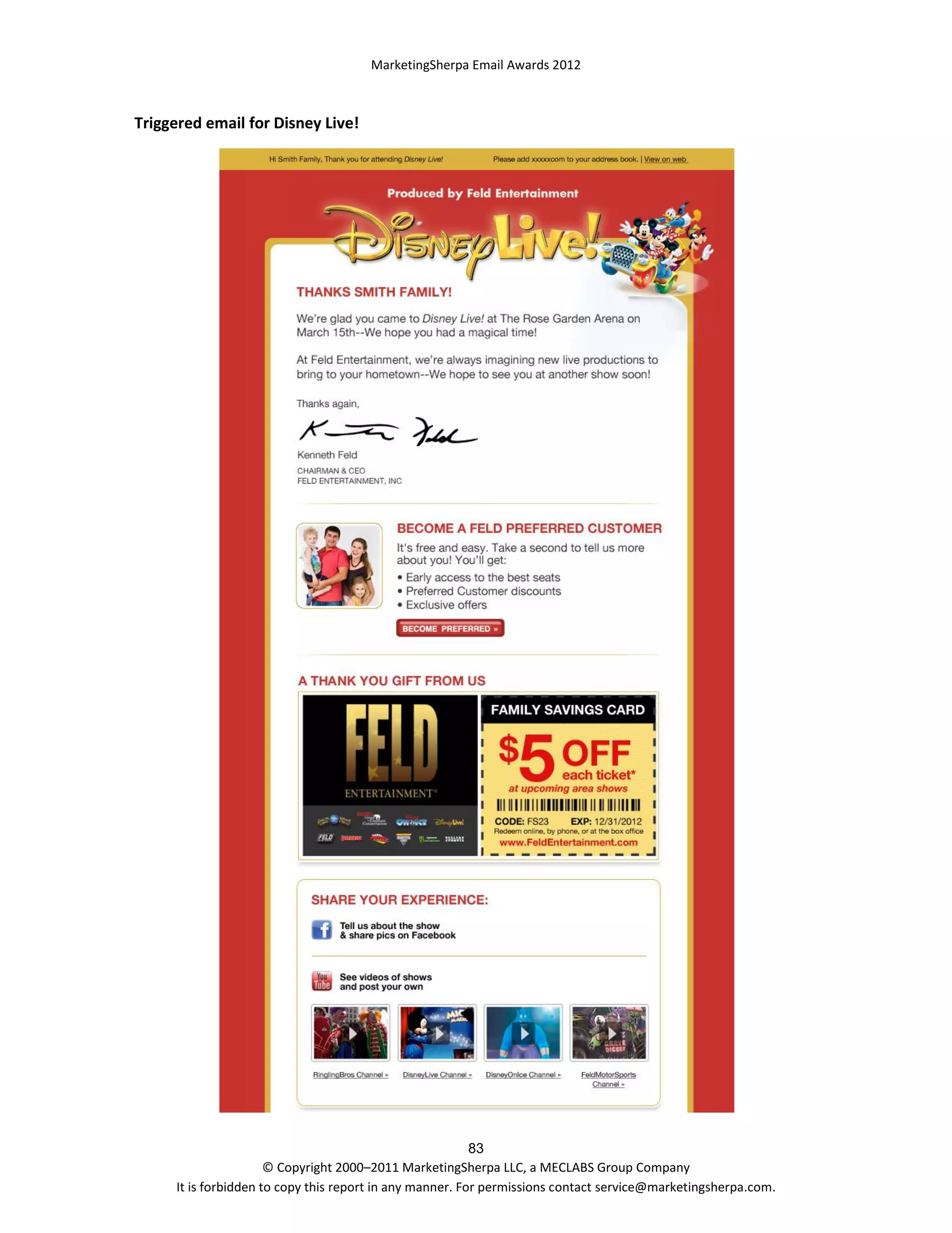 MarketingSherpa Email Awards 2012

Triggered email for Disney Live!

83
© Copyright 2000–2011 MarketingSherpa LLC, a MECLABS Group Company
It is forbidden to copy this report in any manner. For permissions contact service@marketingsherpa.com.

 