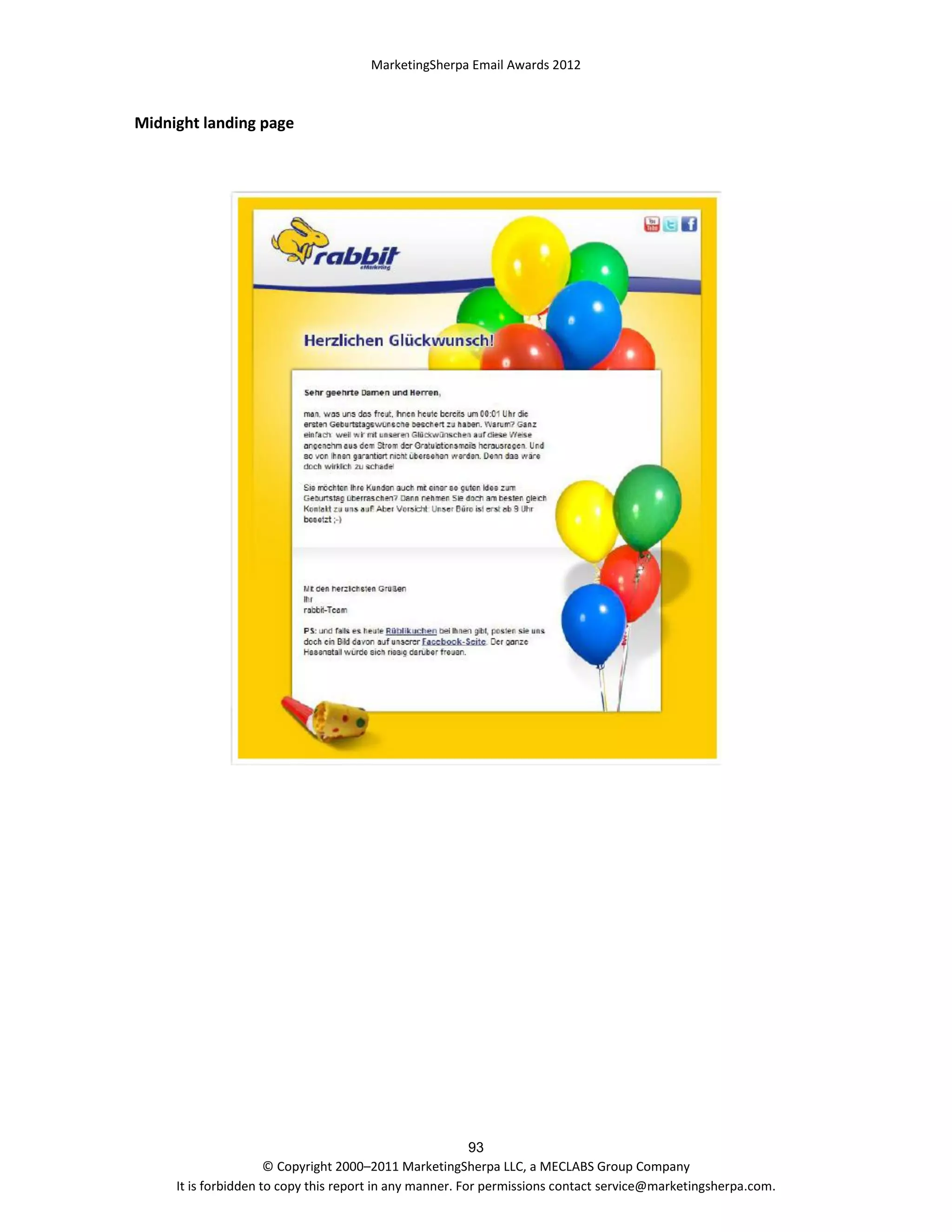 MarketingSherpa Email Awards 2012

Midnight landing page

93
© Copyright 2000–2011 MarketingSherpa LLC, a MECLABS Group Company
It is forbidden to copy this report in any manner. For permissions contact service@marketingsherpa.com.

 