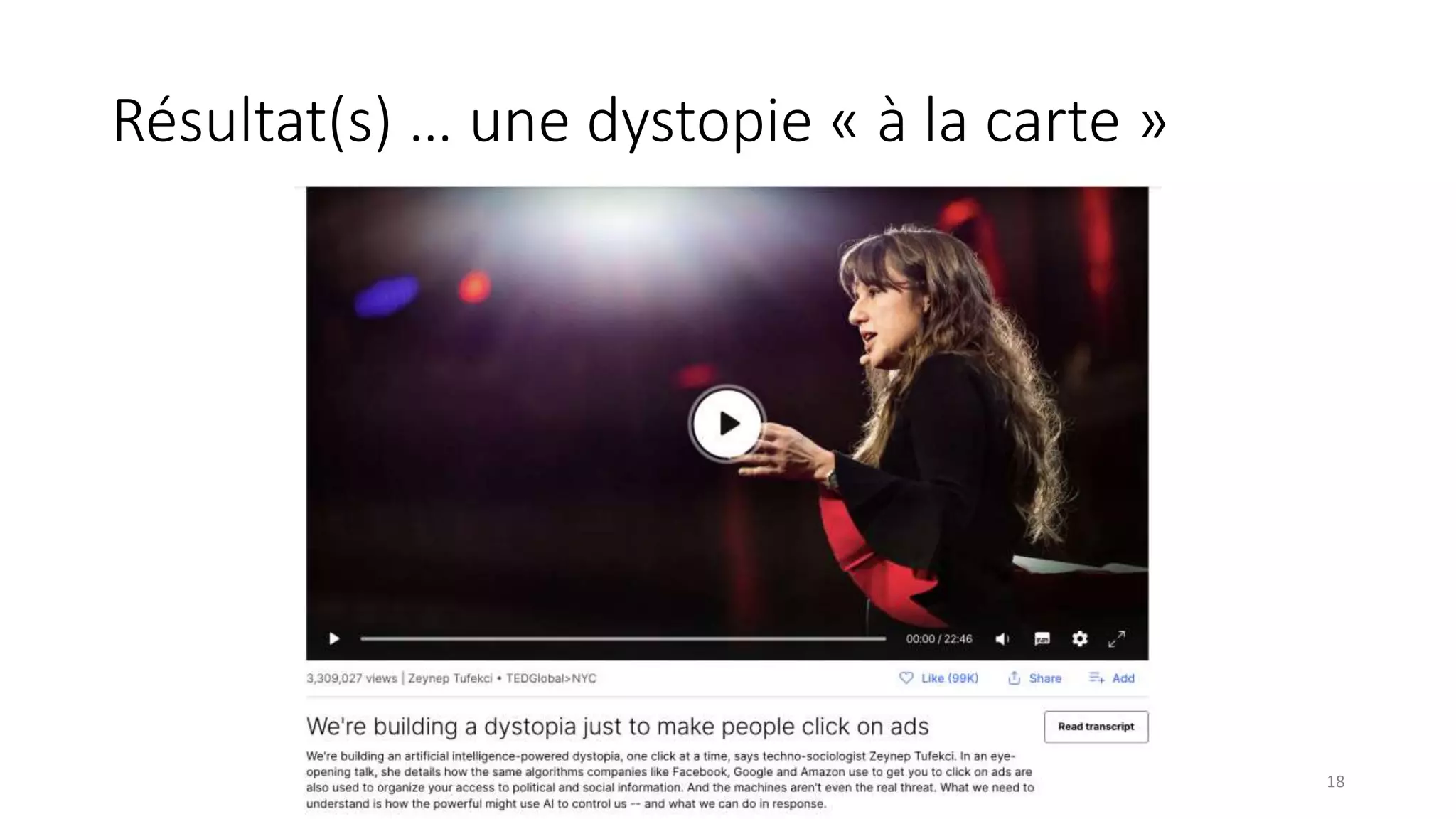 Résultat(s) … une dystopie « à la carte »
18
 