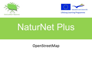 OpenStreetMap NaturNet Plus 