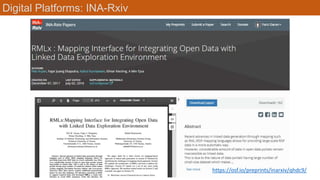 Digital Platforms: INA-Rxiv
https://osf.io/preprints/inarxiv/qhdc9/
 