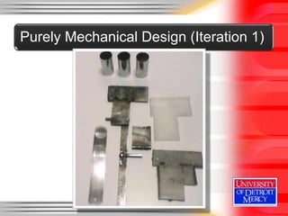 Purely Mechanical Design (Iteration 1)
 
