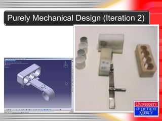 Purely Mechanical Design (Iteration 2)
 