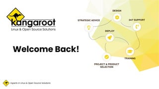 Experts in Linux & Open Source Solutions
Welcome Back!
 