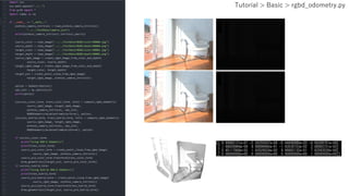 Tutorial > Basic > rgbd_odometry.py
 