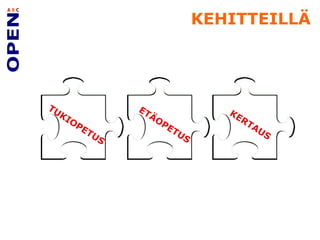 KEHITTEILLÄ TUKIOPETUS ETÄOPETUS KERTAUS 