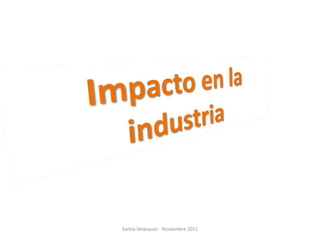 Santia Velázquez - Noviembre 2011
 