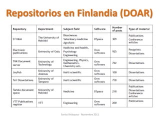 Repositorios en Finlandia (DOAR)




            Santia Velázquez - Noviembre 2011
 