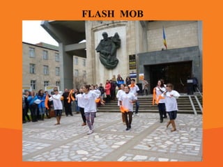 FLASH MOB

 