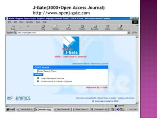 J-Gate(3000+Open Access Journal) 
http://www.openj-gate.com 
 
