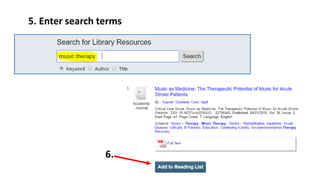5. Enter search terms
6.
 