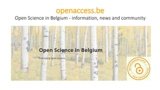 openaccess.be
Open Science in Belgium - information, news and community
 