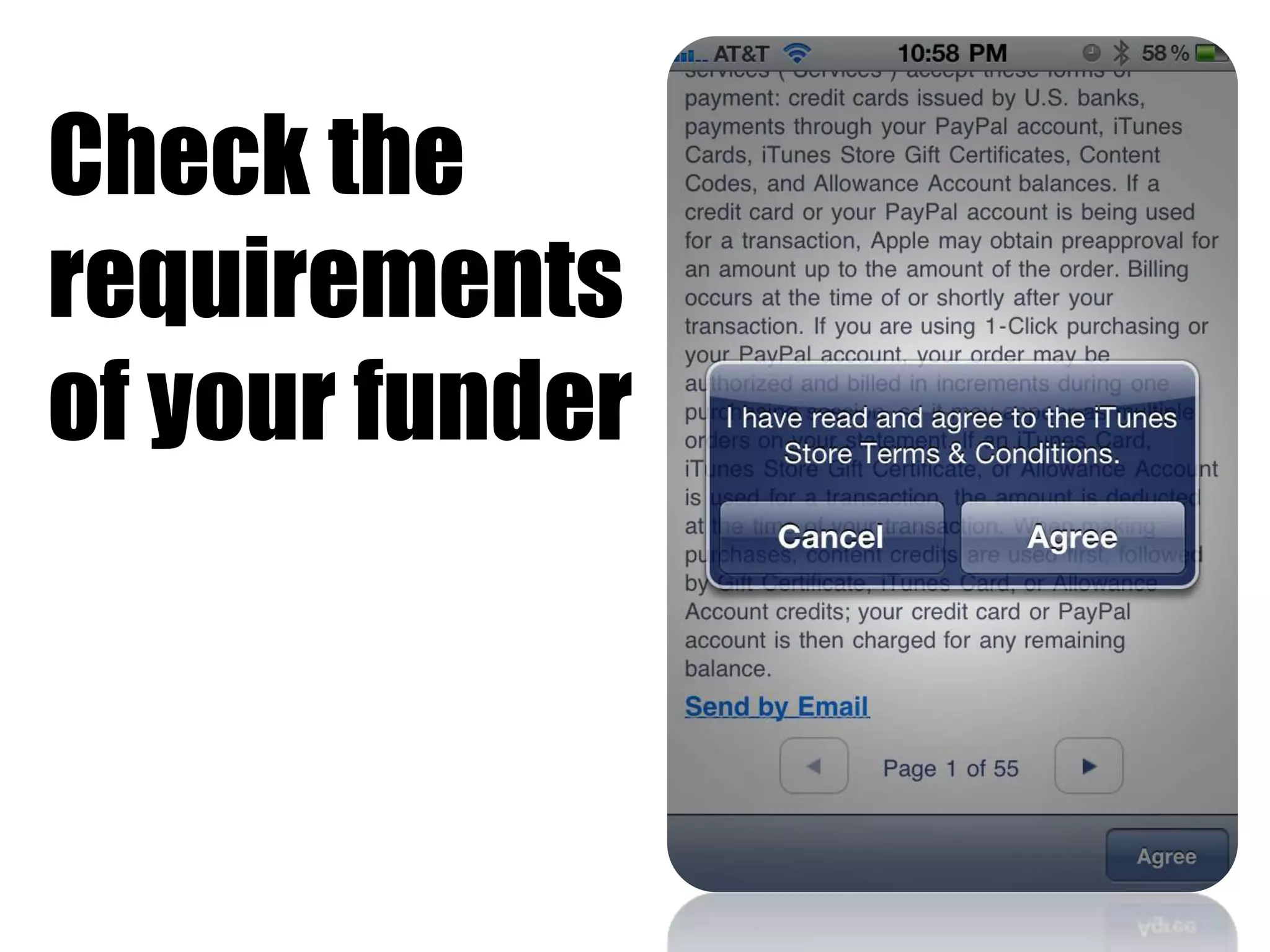 Check the 
requirements 
of your funder 
 