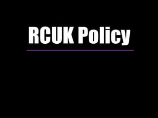 RCUK Policy

 