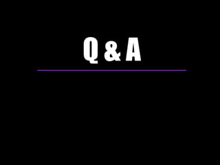 Q&A

 