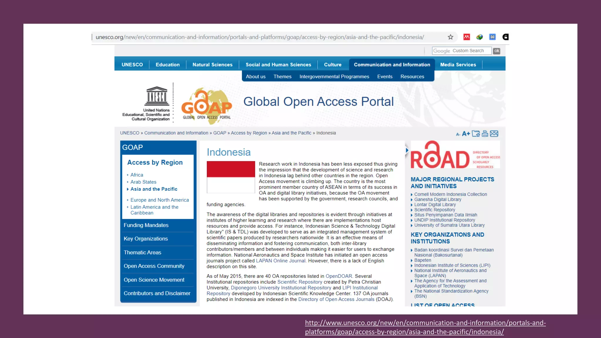 http://www.unesco.org/new/en/communication-and-information/portals-and-
platforms/goap/access-by-region/asia-and-the-pacific/indonesia/
 