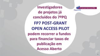 Pedidos de Instituições Portuguesas
já financiados no âmbito do piloto:
90
INSTITUTION STATUS DATE OF
APPLICATI
ON
FP7
PRO...