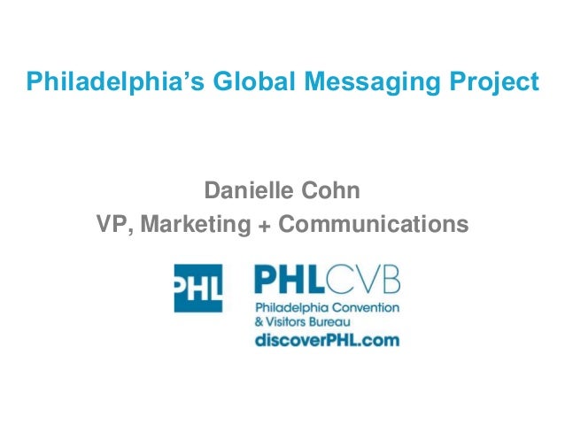 Philadelphia Convention And Visitors Bureau Danielle Cohn Vp Marke