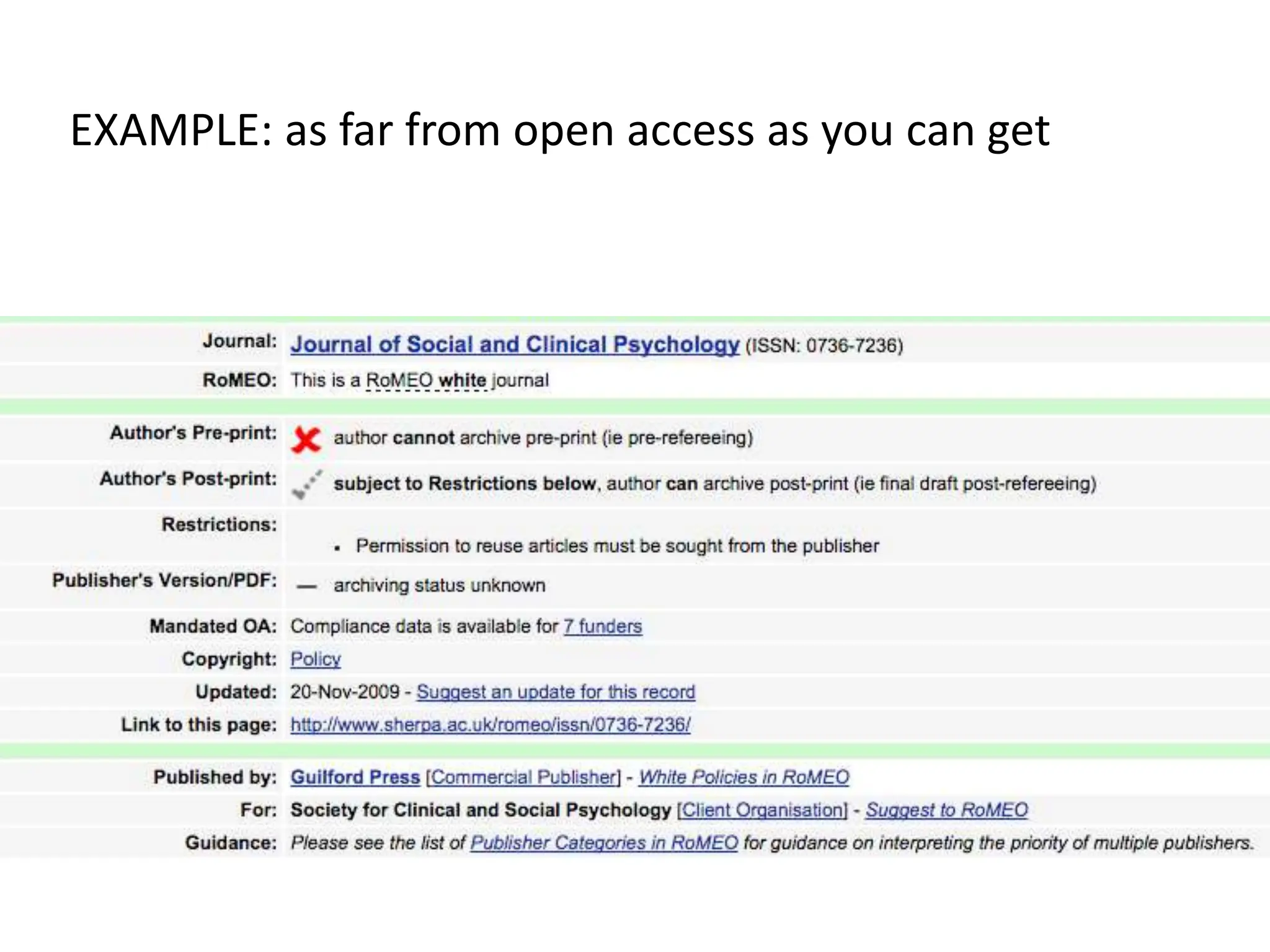 EXAMPLE: as far from open access as you can get
 