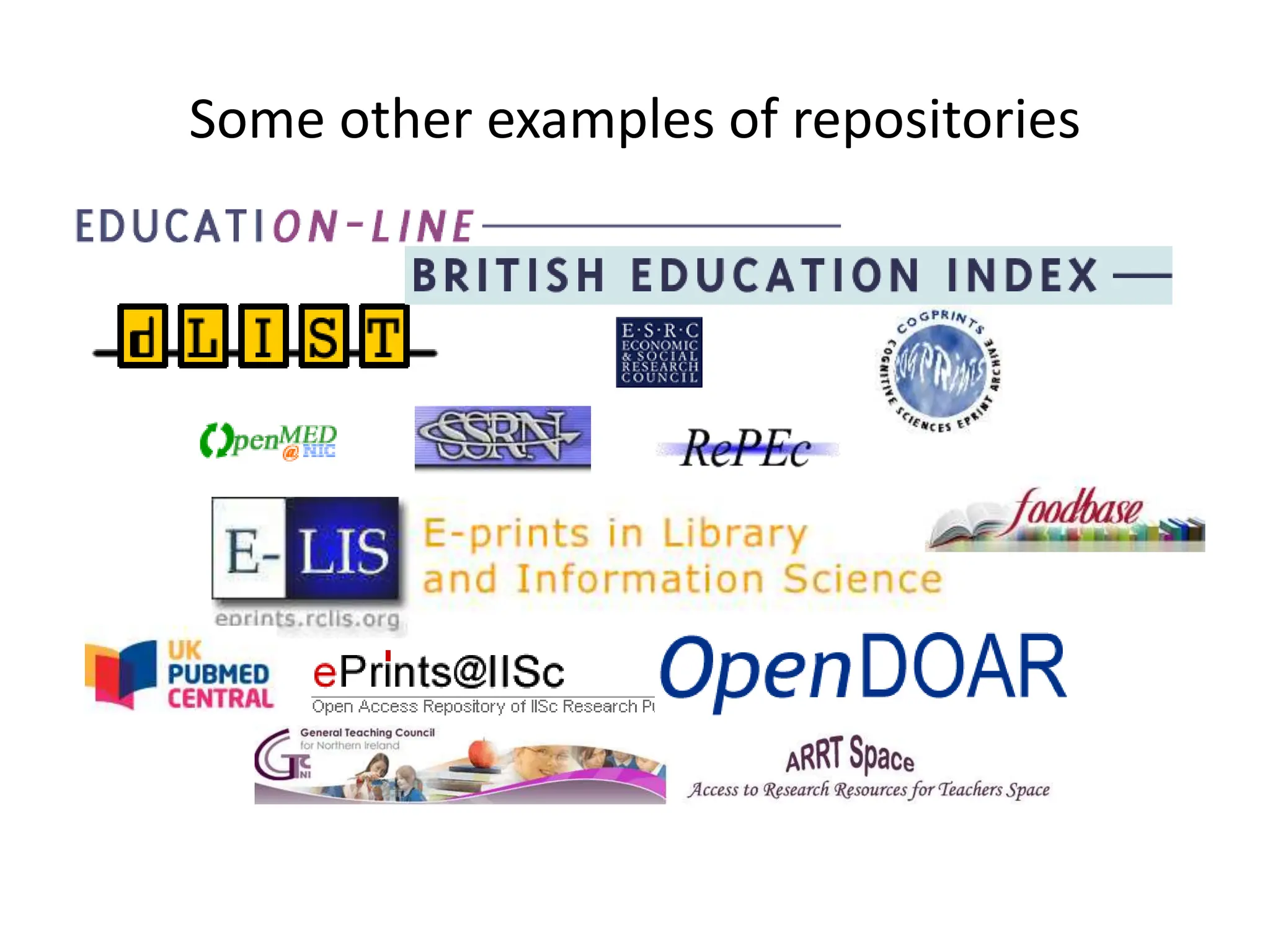 Some other examples of repositories
 