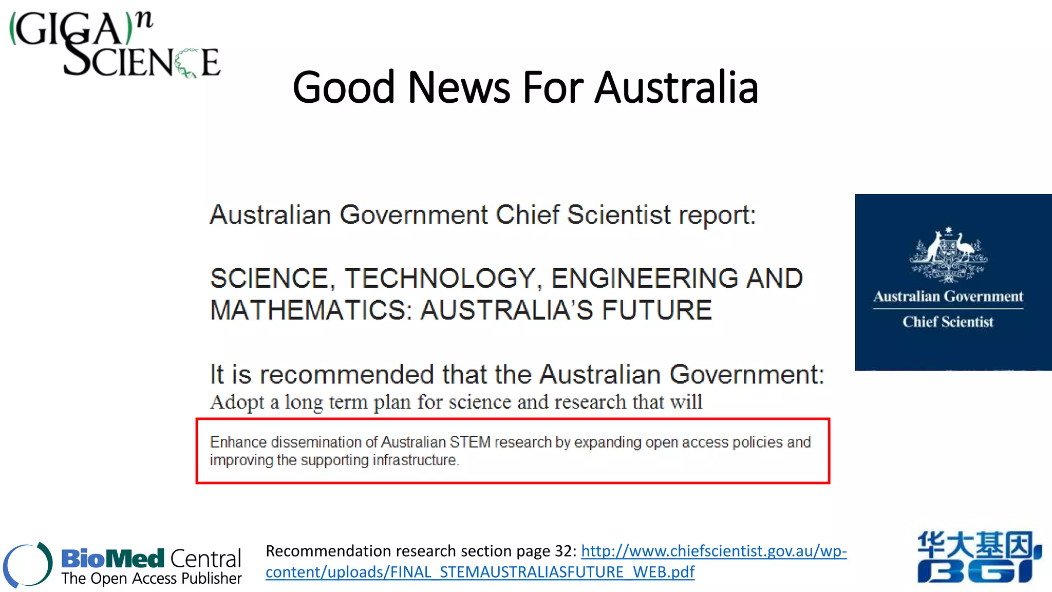 Good News For Australia 
Recommendation research section page 32: http://www.chiefscientist.gov.au/wp-content/ 
uploads/FINAL_STEMAUSTRALIASFUTURE_WEB.pdf 
 