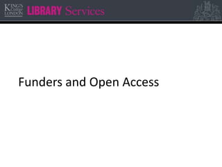 Funders and Open Access 
 