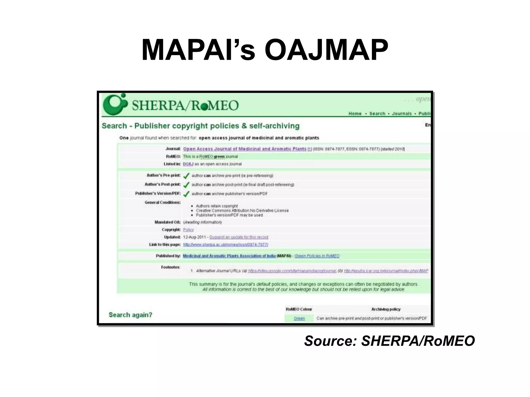 MAPAI’s OAJMAP
Source: SHERPA/RoMEO
 