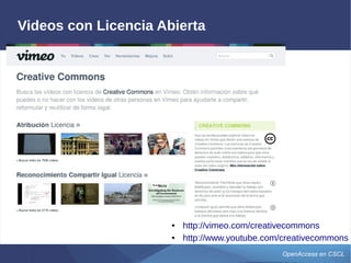 OpenAccess en CSCL
Música con Licencia Abierta
● http://www.jamendo.com
● http://ccmixter.org
 