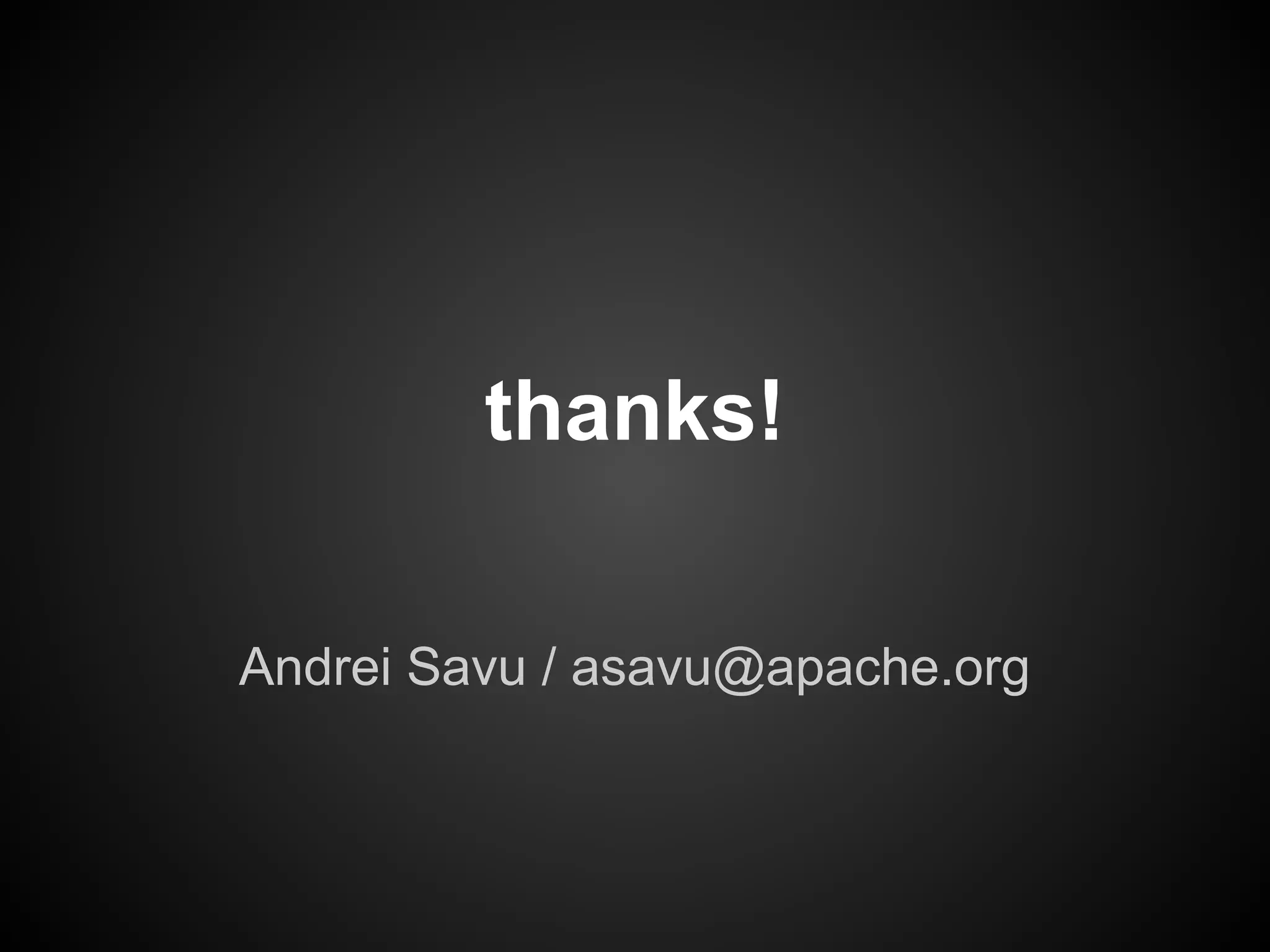 thanks!

Andrei Savu / asavu@apache.org
 