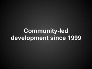 Community-led
development since 1999
 