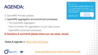 Upcoming calls
April 1st - main topic: DSpace-CRIS for OpenAIRE: implementation of the CRIS guidelines and beyond
www.open...