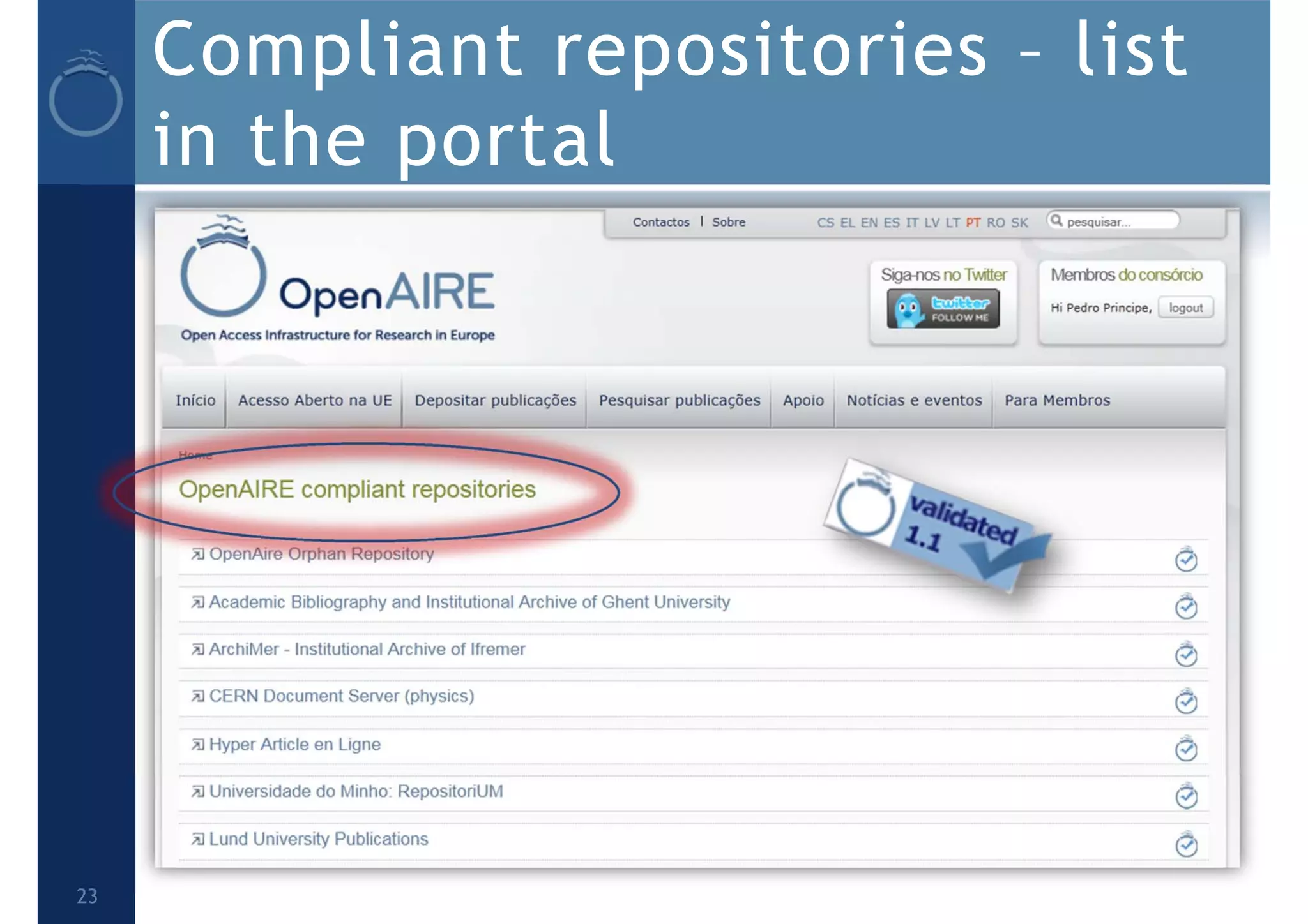 Compliant repositories – list
in the portal
23
 