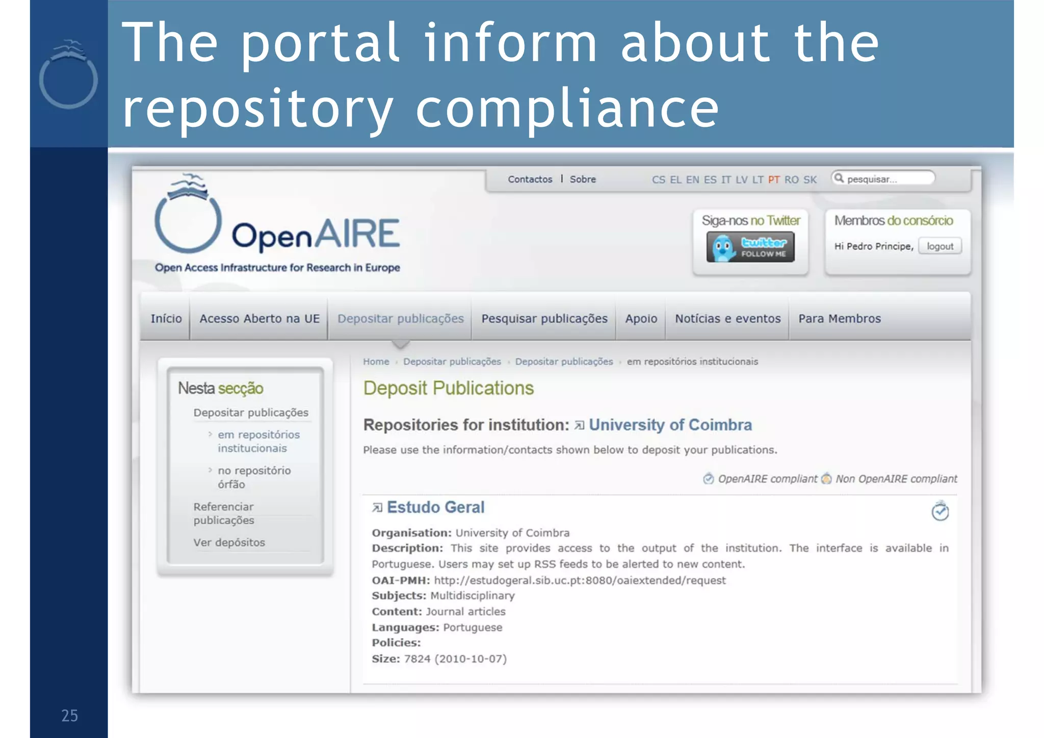 The portal inform about the
repository compliance
25
 