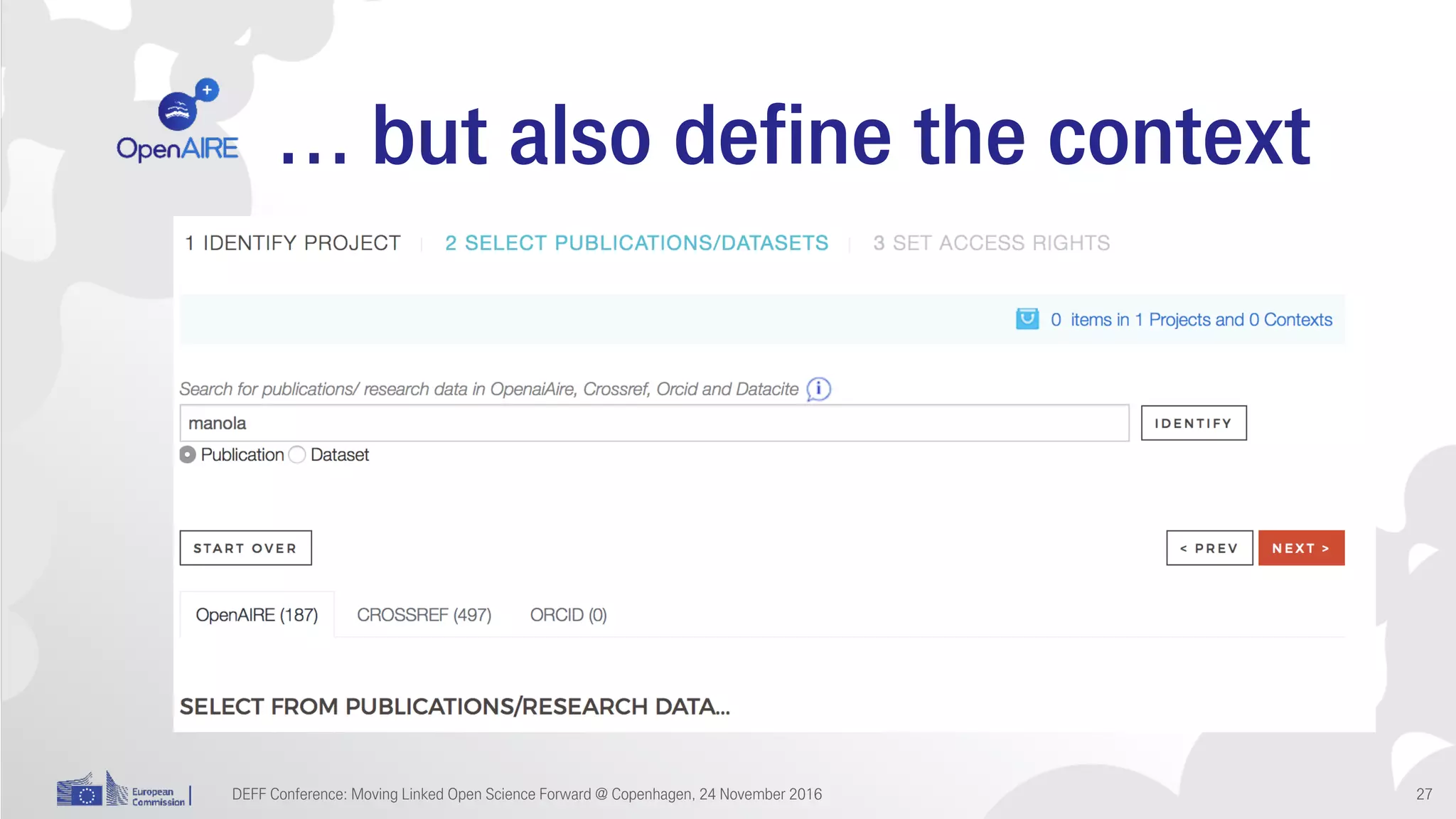 … but also define the context
DEFF Conference: Moving Linked Open Science Forward @ Copenhagen, 24 November 2016 27
 