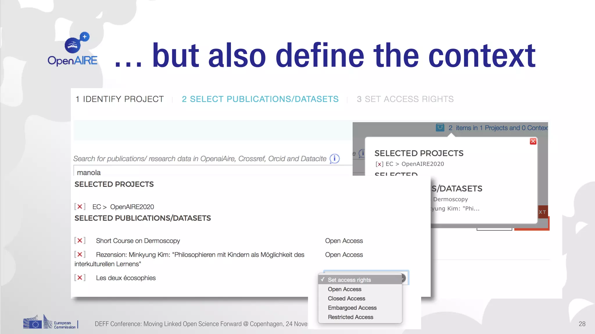 … but also define the context
DEFF Conference: Moving Linked Open Science Forward @ Copenhagen, 24 November 2016 28
 