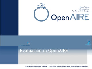 Evaluation in OpenAIRE
 