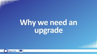 Why we need an
upgrade
 